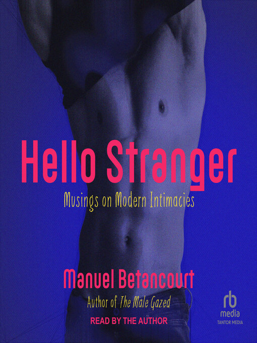 Title details for Hello Stranger by Manuel Betancourt - Wait list